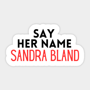 say her name sandra bland Sticker